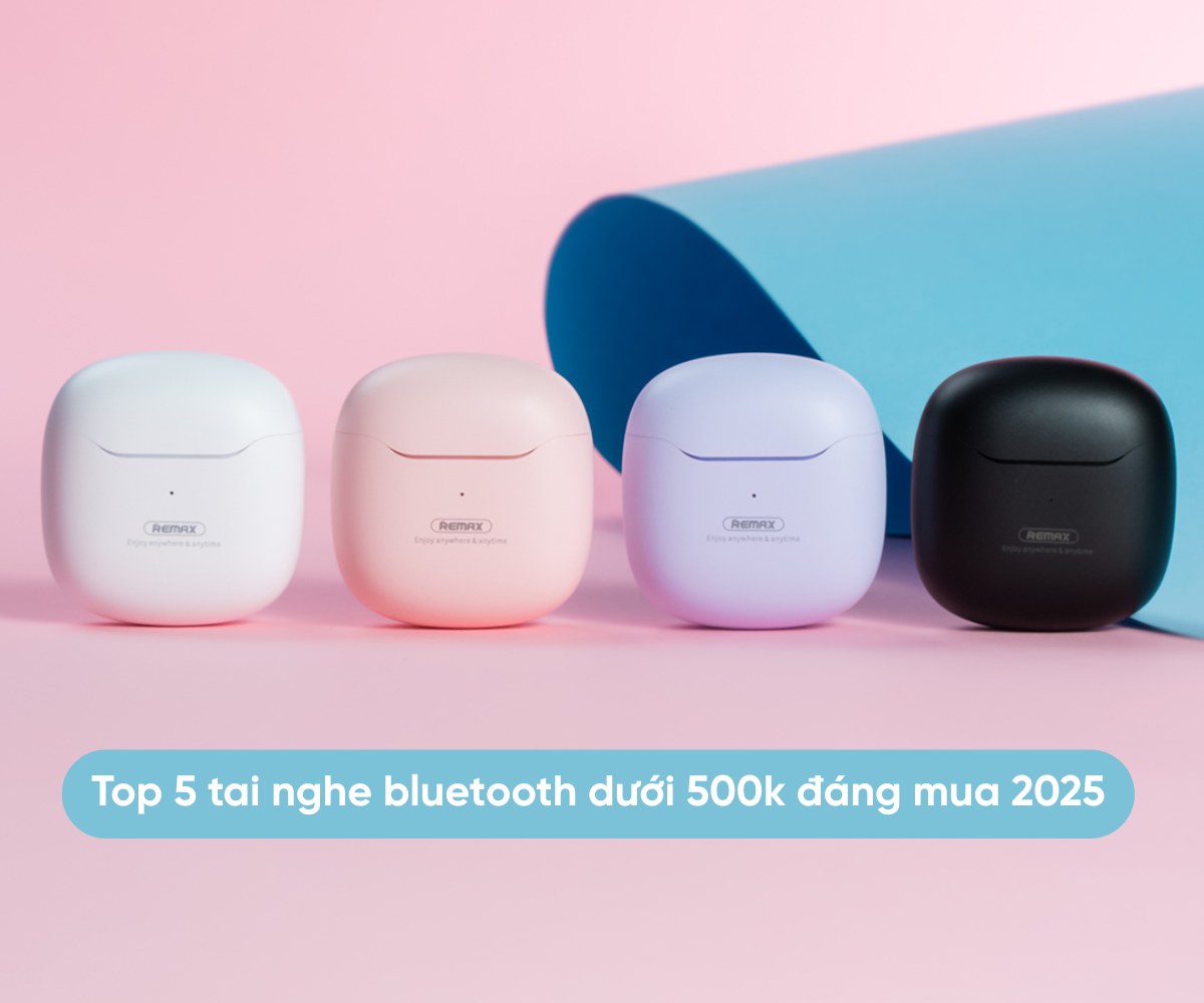 Top 10 tai nghe bluetooth dưới 500k đáng mua 2025